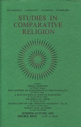 Item #10351 STUDIES IN COMPARATIVE RELIGION, VOL 13, NUMBERS 3 & 4. William Stoddart