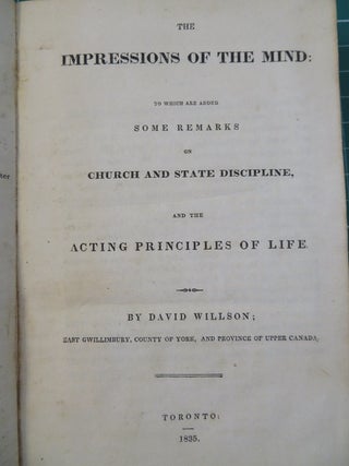 THE IMPRESSIONS OF THE MIND.: To which are added some remarks on the Church and State Discipline, and the acting Principles of Life