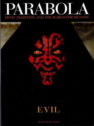 Item #10573 EVIL: PARABOLA, VOLUME XXIV, NO. 4; NOVEMBER, 1999. Philip Zaleski, Martin Buber,...