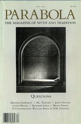 Item #10576 QUESTIONS: PARABOLA, VOLUME 13, NO. 3; FALL 1988. William Segal, P L. Travers, D M....