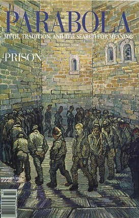 Item #10614 PRISON: PARABOLA, VOLUME 28, NO. 2; SUMMER 2003. Roger Lipsey, Jacques Lusseyran,...