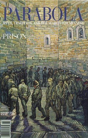 Item #10614 PRISON: PARABOLA, VOLUME 28, NO. 2; SUMMER 2003. Roger Lipsey, Jacques Lusseyran, Fleet Maull, Nelson mandela, David Appelbaum.
