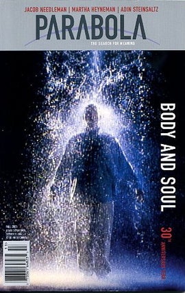 Item #10638 BODY AND SOUL: PARABOLA, VOLUME 30, NO. 3; FALL 2005. Jacob Needleman, William...