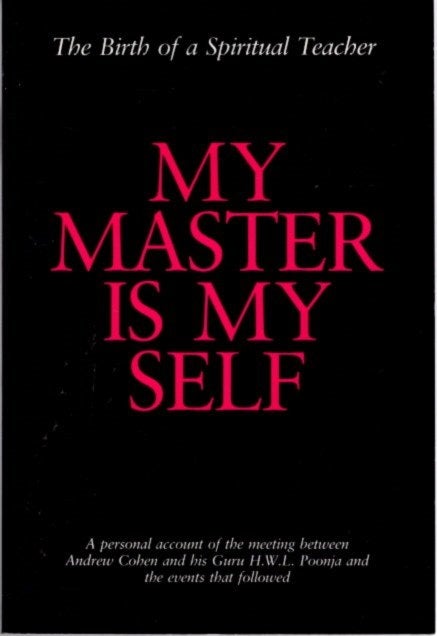 Item #10789 MY MASTER IS MY SELF. Andrew Cohen.