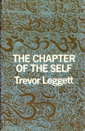 Item #11506 THE CHAPTER OF THE SELF. Trevor Leggett