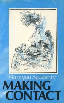 Item #11556 MAKING CONTACT: TALKS AND INTERVIEWS. Narayan Sadashiv