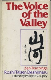 Item #11767 THE VOICE OF THE VALLEY: ZEN TEACHINGS. Rishi Taisen Deshimaru