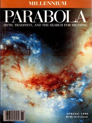 Item #12527 MILLENIUM: PARABOLA, VOLUME XXIII, NO. 1; FEBRUARY, 1998. Ravi Ravindra, Linda Hogan,...