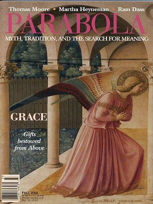 Item #12535 GRACE: PARABOLA, VOLUME 27, NO. 3; FEBRUARY, 2002. Ram Dass, Thomas Moore, Nan Runde,...