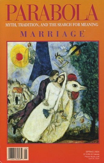 Item #12536 MARRIAGE: PARABOLA, VOLUME 29, NO. 1; FEBRUARY 2004. Helen M. Luke, Jane L. Mickelson, Michael van Baker, Eliezer Shore, Rumi, Titus Burckhardt, Evelyn Underhill.