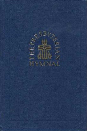 Item #12610 THE PRESBYTERIAN HYMNAL: HYMNS, PSALMS, AND SPIRITUAL SONGS