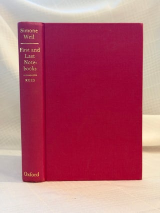 Item #12747 FIRST AND LAST NOTEBOOKS. Simone Weil