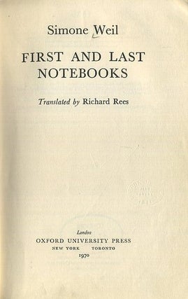 Item #12747 FIRST AND LAST NOTEBOOKS. Simone Weil