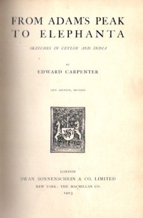 Item #13606 FROM ADAMS PEAK TO ELEPHANTA.: Sketches in Ceylon and India. Edward Carpenter