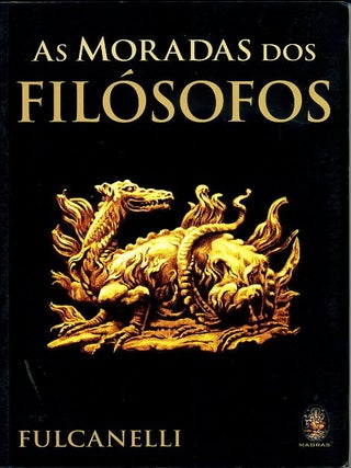 Item #13638 AS MORADAS DOS FILOSOFOS. Fulcanelli