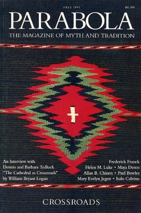 Item #13819 CROSSROADS: PARABOLA, VOLUME XVIII, NO. 3; AUGUST 1993. Black Elk, William Bryant...