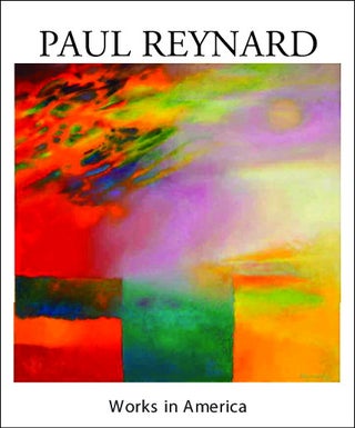 Item #13848 WORKS IN AMERICA. Paul Reynard