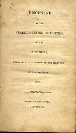 Item #14017 DISCIPLINE OF THE YEARLY MEETING OF FRIENDS, HELD IN BALTIMORE