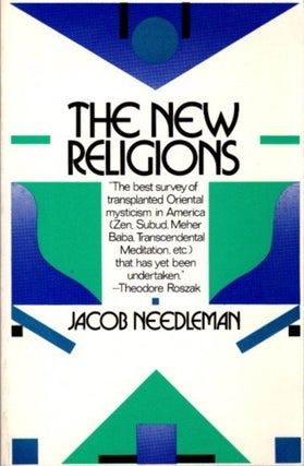 Item #15098 THE NEW RELIGIONS. Jacob Needleman