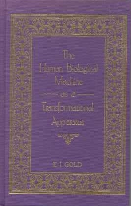 Item #15107 HUMAN BIOLOGICAL MACHINE AS TRANSFORMATIONAL APPARATUS:: The Labyrinth Trilogy,...