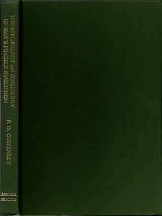 Item #15111 THE PSYCHOLOGY AND COSMOLOGY OF MAN'S POSSIBLE EVOLUTION. P. D Ouspensky