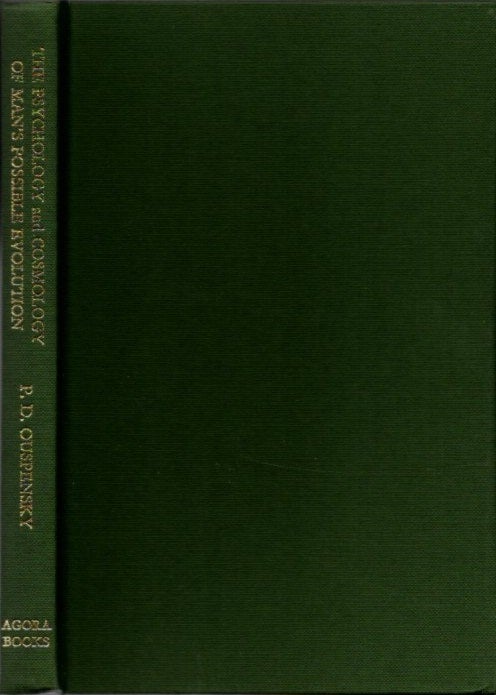 Item #15111 THE PSYCHOLOGY AND COSMOLOGY OF MAN'S POSSIBLE EVOLUTION. P. D. Ouspensky.