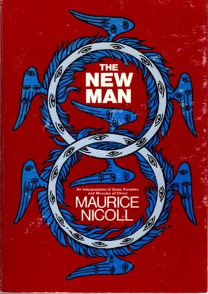 Item #15218 THE NEW MAN. Maurice Nicoll
