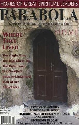 Item #15338 HOME: PARABOLA, VOL. 31, NO. 4, WINTER 2006. William Segal, Thich Nhat Hanh, Tracy...