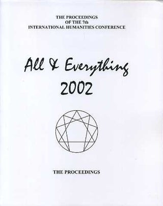 Item #15359 THE PROCEEDINGS OF THE 7TH INTERNATIONAL HUMANITIES CONFERENCE, ALL & EVERYTHING 2002