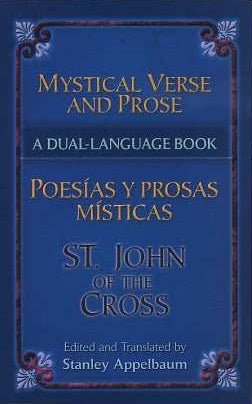 Item #15389 MYSTICAL VERSE AND PROSE. St. John of the Cross, Stanley Appelbaum
