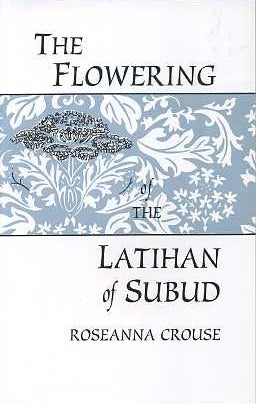 Item #15412 THE FLOWERING OF THE LATIHAN IN SUBUD. Roseanna Crouse