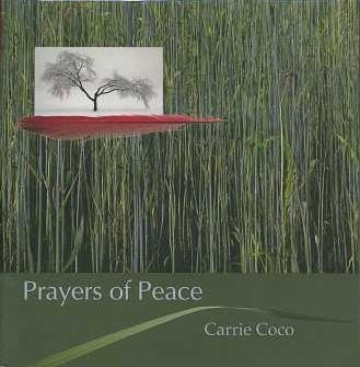 Item #15493 PRAYERS OF PEACE. Carrie Coco.