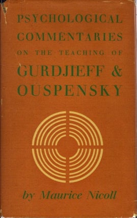Item #15516 PSYCHOLOGICAL COMMENTARIES: ON THE TEACHINGS OF G.I. GURDJIEFF AND P.D. OUSPENSKY,...