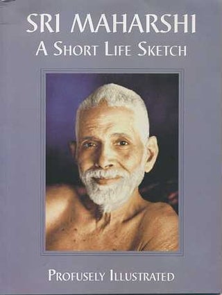 Item #15531 SRI MAHARSHI: A SHORT LIFE SKETCH. Sri Ramanasramam
