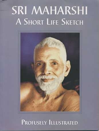 Item #15531 SRI MAHARSHI: A SHORT LIFE SKETCH. Sri Ramanasramam.