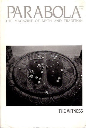 Item #15558 THE WITNESS: PARABOLA, VOLUME XI, NO. 1; FEB 1986. Bede Griffiths, Basarab Nicolescu,...