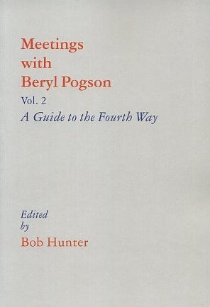 Item #15667 MEETINGS WITH BERYL POGSON:: A GUIDE TO THE FOURTH WAY, Vol. 2. Beryl Pogson.