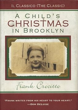 Item #15817 A CHILD'S CHRISTMAS IN BROOKLYN. Frank Crocitto