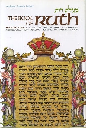 Item #15861 THE BOOK OF RUTH / MEGILLAS RUTH. Meir Zlotowitz, trans