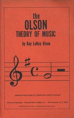 Item #15963 THE OLSON THEORY OF MUSIC. Ray LeRoy Olson