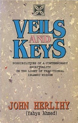 Item #16379 VEILS AND KEYS: Possibilities of a Contemporary Spirituality in the Light of...