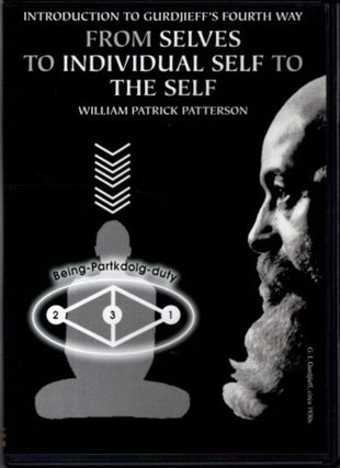 Item #16547 INTRODUCTION TO GURDJIEFF'S FOURTH WAY: From Selves to Individual Self to The Self....