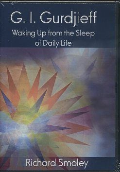 Item #16560 G.I. GURDJIEFF: Waking Up from the Sleep of Daily Life. Richard Smoley