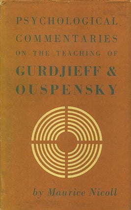 Item #16893 PSYCHOLOGICAL COMMENTARIES ON THE TEACHINGS OF GURDJIEFF AND OUSPENSKY: VOLUME 5....