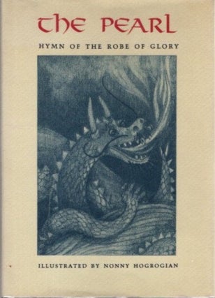 Item #16966 THE PEARL: Hymn of the Robe of Glory. Nonny Hogrogian