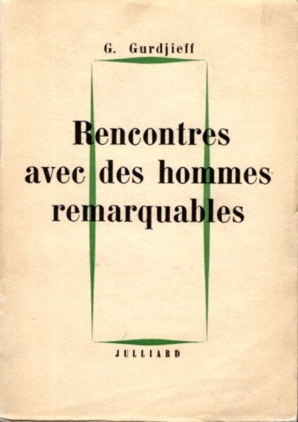 Item #16972 RENCONTRES AVEC DES HOMMES REMARQUABLES. G. Gurdjieff.