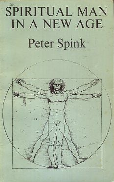 Item #17014 SPIRITUAL MAN IN THE NEW AGE. Peter Spink.
