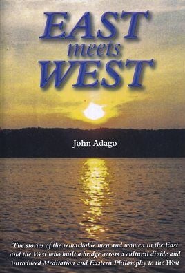 Item #17203 EAST MEETS WEST. John Adago.