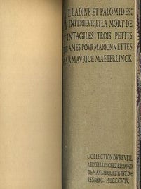 ALLADINE ET PALOMIDES, INTERIEUR, ET LA MORT DE TINTAGILES:: Trois Petits Drames pour Marionetes