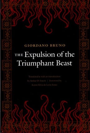 Item #17477 THE EXPULSION OF THE TRIUMPHANT BEAST. Giordano Bruno
